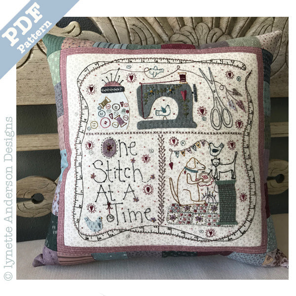 One Stitch at a Time Pillow by Lynette Anderson